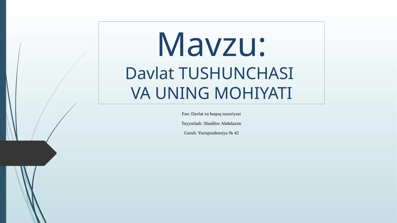 DavlatTUSHUNCHASIVA UNING MOHIYATI