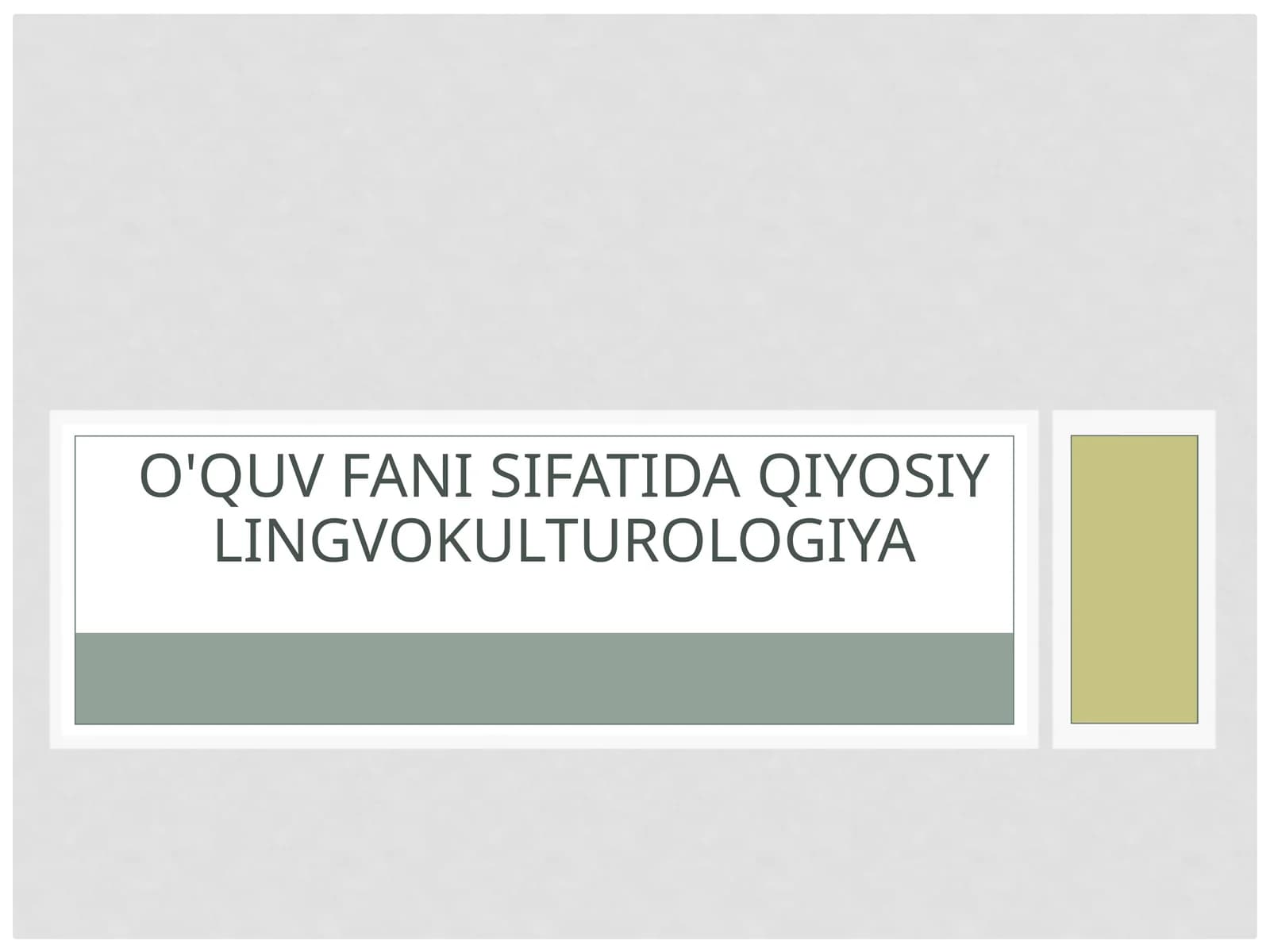 Tilshunoslik - Qiyosiy lingvomadaniyatshunoslik asoslari