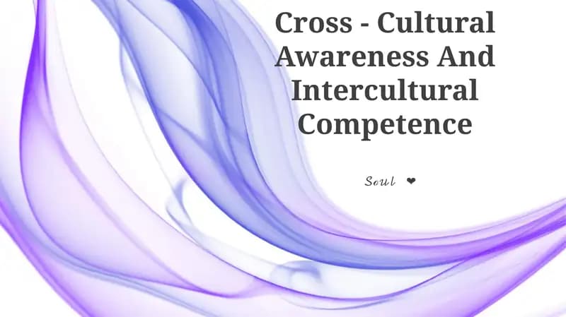 Cross-Cultural Awareness And Intercultural Competence
