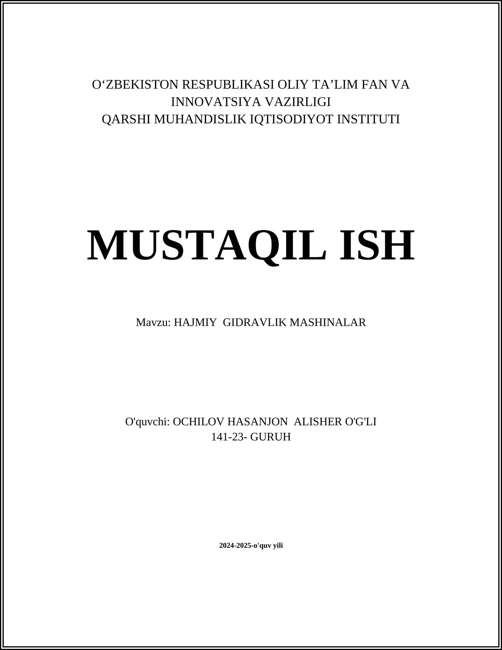 MUSTAQIL ISH Mavzu: HAJMIY GIDRAVLIK MASHINALAR