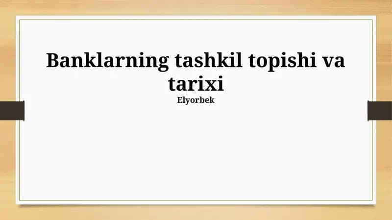Banklarning tashkil topishi va tarixi