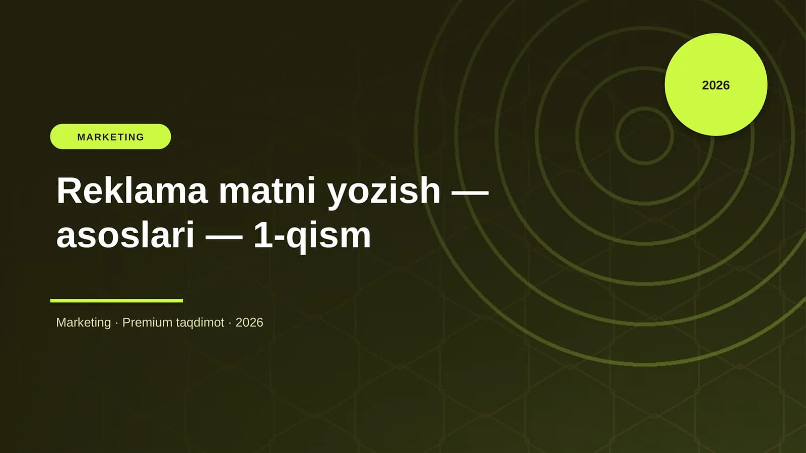 Reklama matni yozish — asoslari — 1-qism