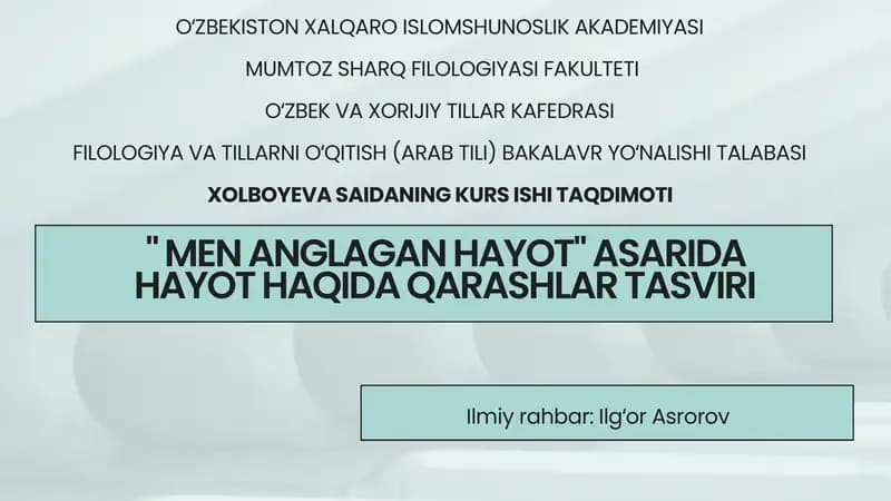 "Men anglagan hayot" asarida hayot haqida qarashlar tasviri