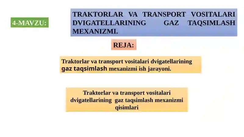 Traktorlar va Transport Vositalari Dvigatellarining Gaz Taqsimlash Mexanizmi