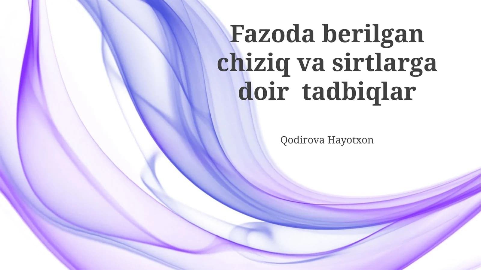 Fazoda To'g'ri Chiziqlar va Sirtlarning Asosiy Tushunchalari