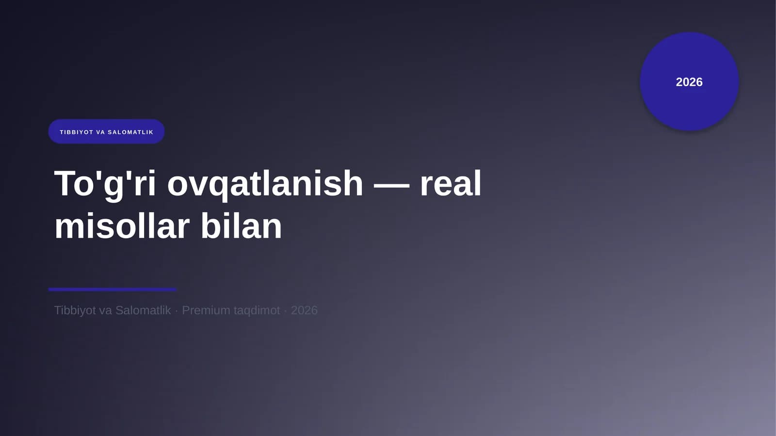 To'g'ri ovqatlanish — real misollar bilan