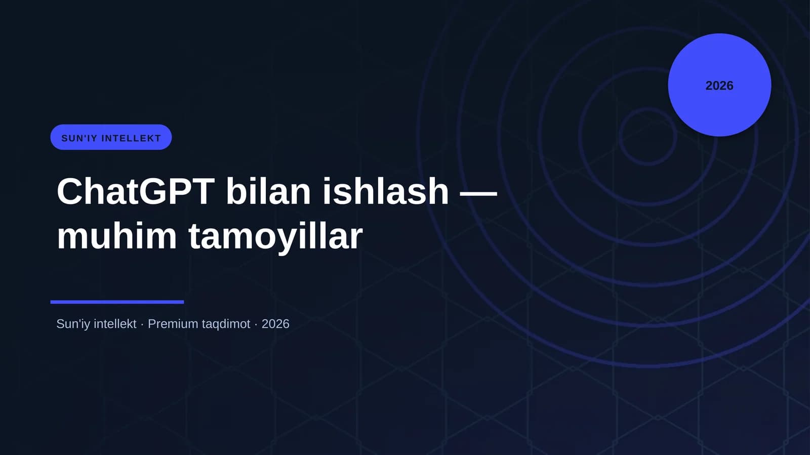 ChatGPT bilan ishlash — muhim tamoyillar