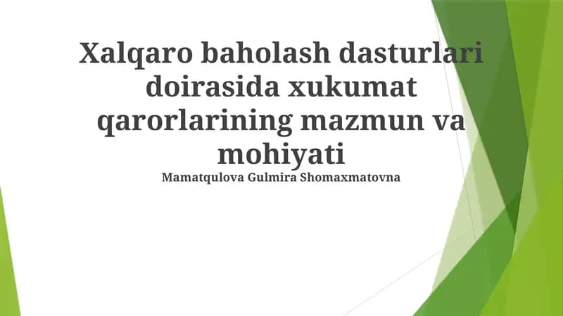 Xalqaro baholash dasturlari doirasida xukumat qarorlarining mazmun va mohiyati