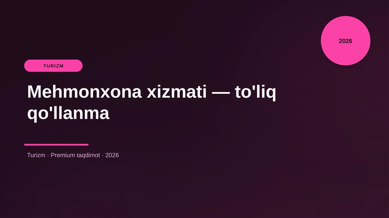Mehmonxona xizmati — to'liq qo'llanma