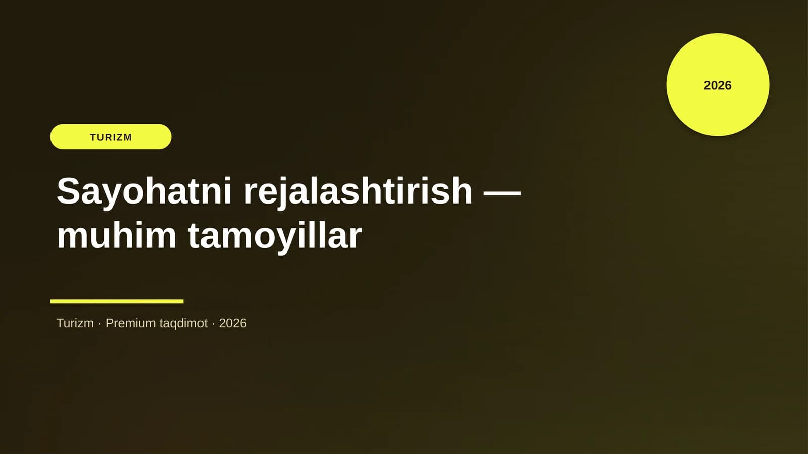 Sayohatni rejalashtirish — muhim tamoyillar