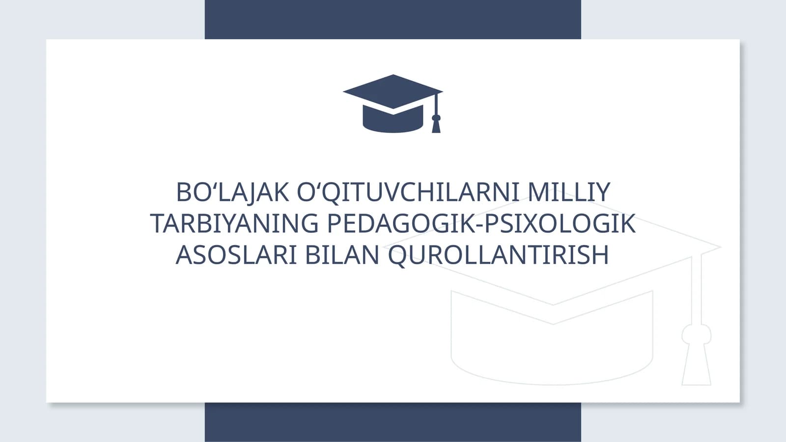 Milliy tarbiyaning pedagogik-psixologik asoslari