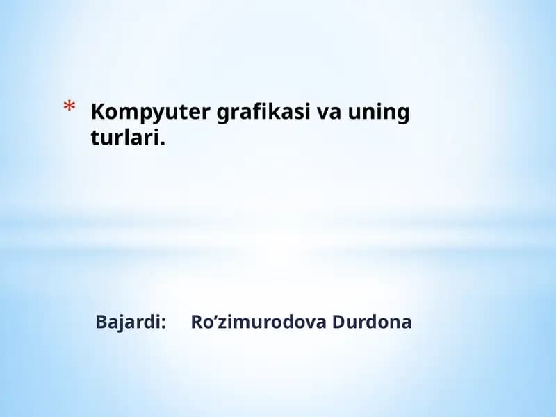 Kompyutergrafikasi haqida