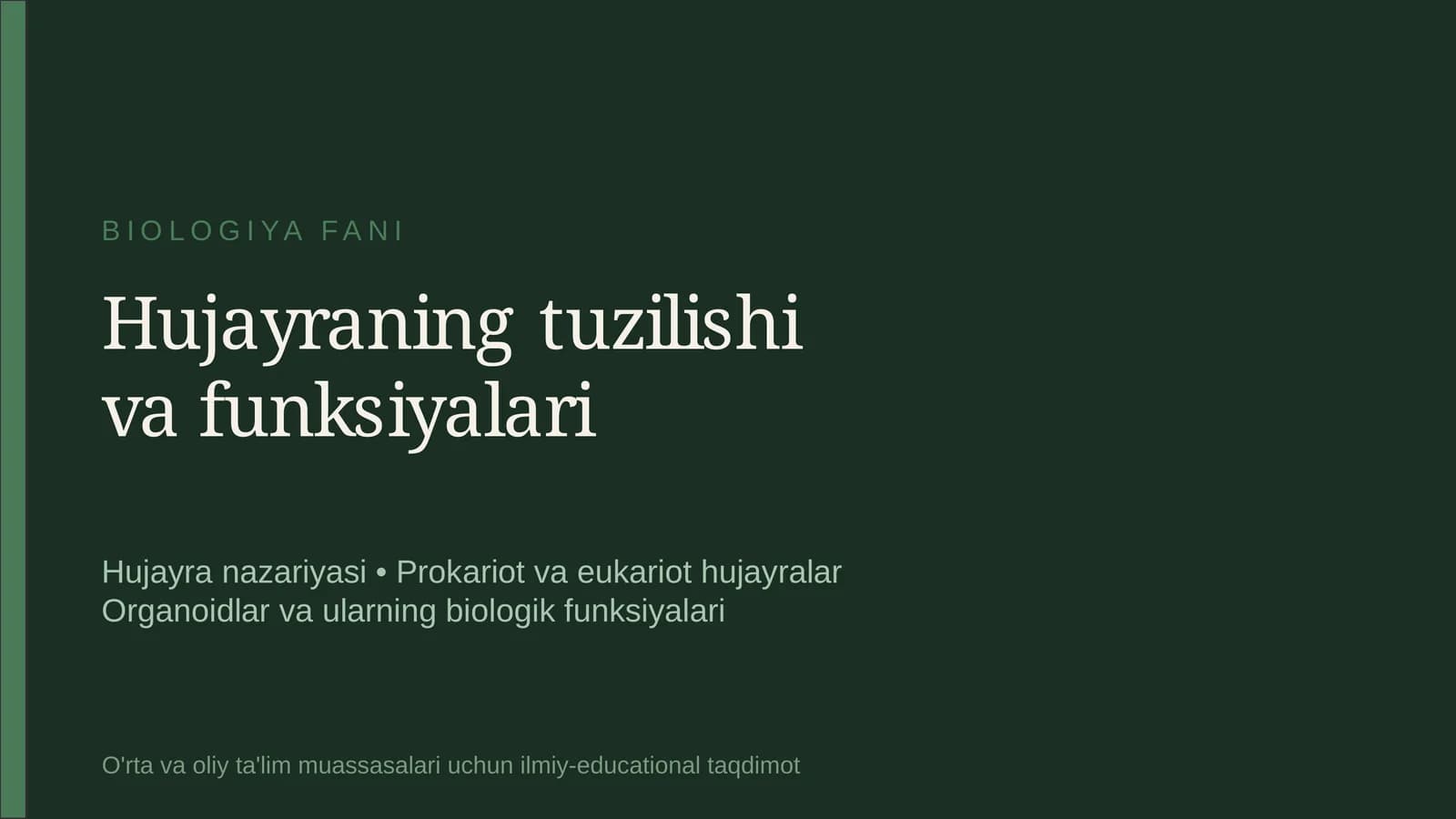 Hujayraning tuzilishi va funksiyalari