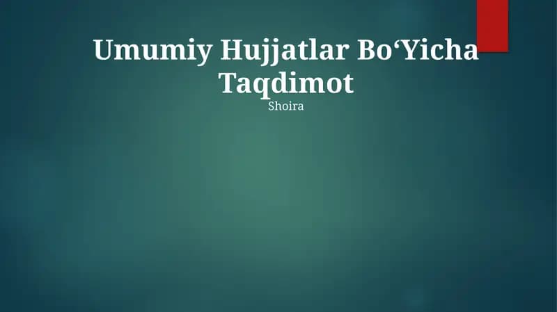 Umumiy Hujjatlar BoʻYicha Taqdimot