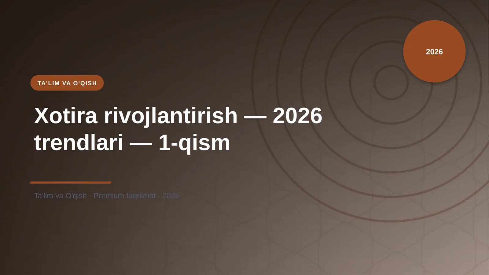 Xotira rivojlantirish — 2026 trendlari — 1-qism