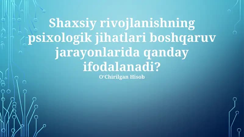 Psixologik jihatlar va rivojlanish