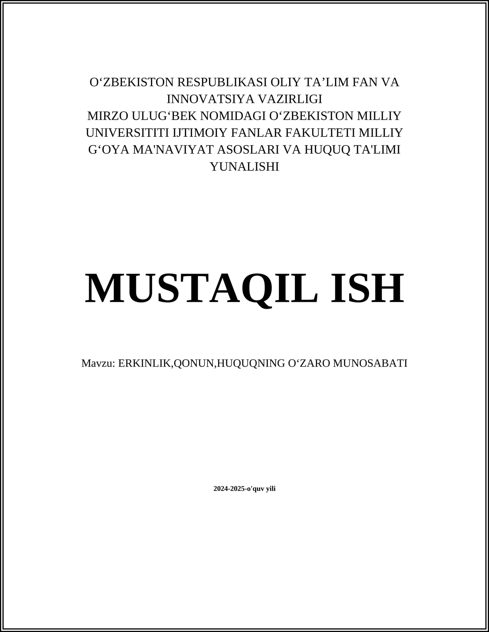 ERKINLIK,QONUN,HUQUQNING OʻZARO MUNOSABATI