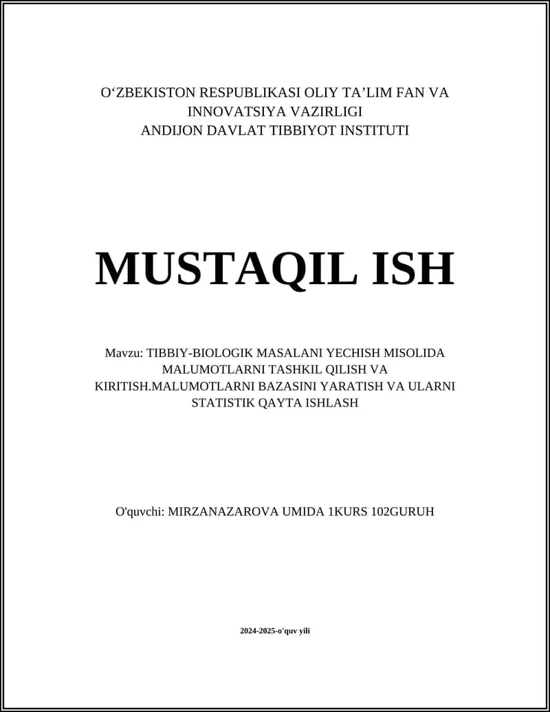 TIBBIY-BIOLOGIK MASALANI YECHISH MISOLIDA MALUMOTLARNI TASHKIL QILISH VA KIRITISH