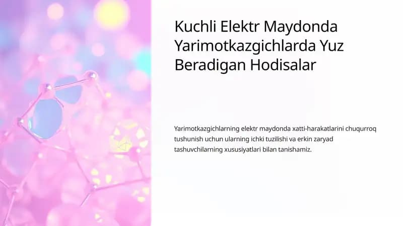 Kuchli Elektr Maydonda Yarimotkazgichlarda Yuz Beradigan Hodisalar