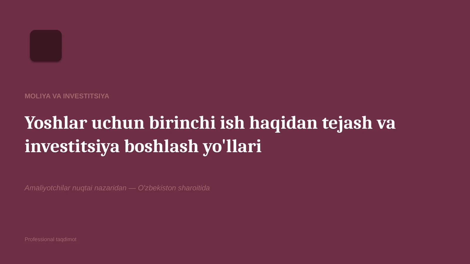 Yoshlar uchun birinchi ish haqidan tejash va investitsiya boshlash yo'llari moliya va investitsiya