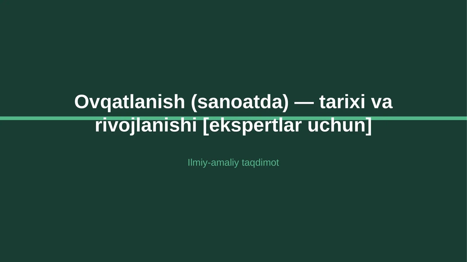 Ovqatlanish (sanoatda) — tarixi va rivojlanishi [ekspertlar uchun]