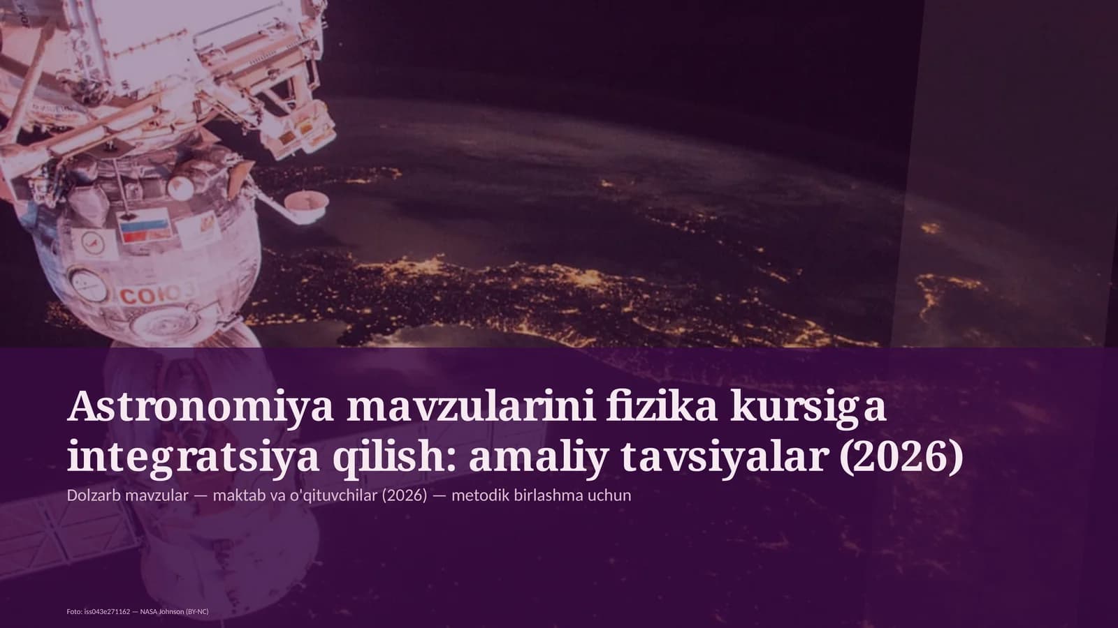 Astronomiya mavzularini fizika kursiga integratsiya qilish: amaliy tavsiyalar