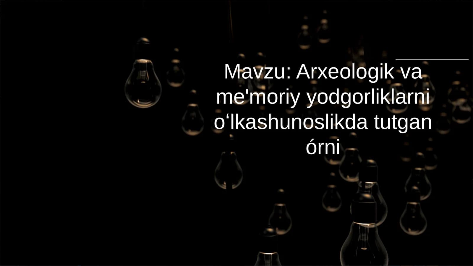 Arxeologik va me’moriy yodgorliklarning o‘lkashunoslikda tutgan o‘rni