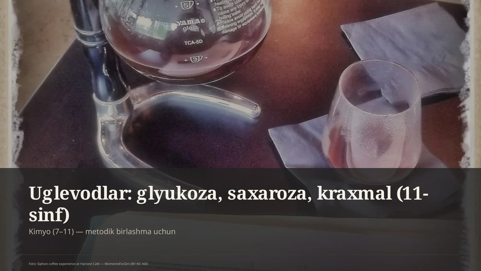 Uglevodlar: glyukoza, saxaroza, kraxmal (11-sinf)