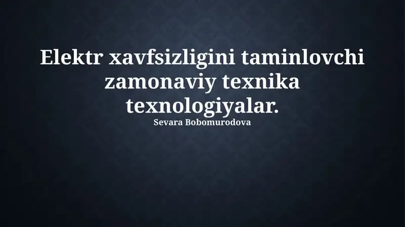 Zamonaviy elektr xavfsizligi texnologiyalari