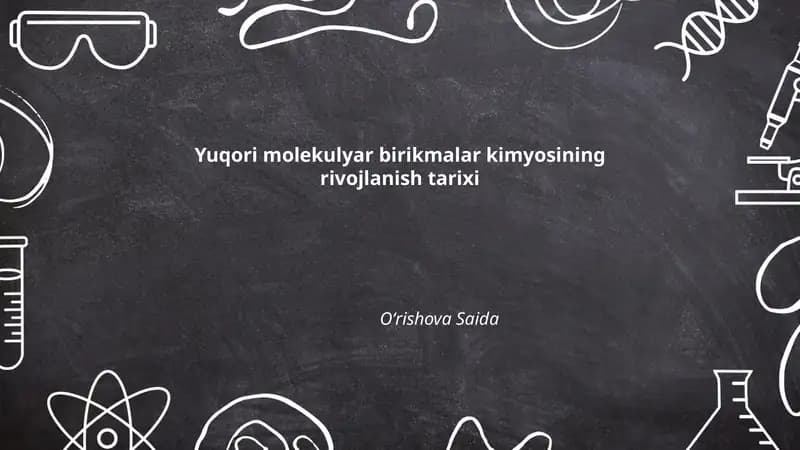 Yuqori molekulyar birikmalar kimyosining rivojlanish tarixi