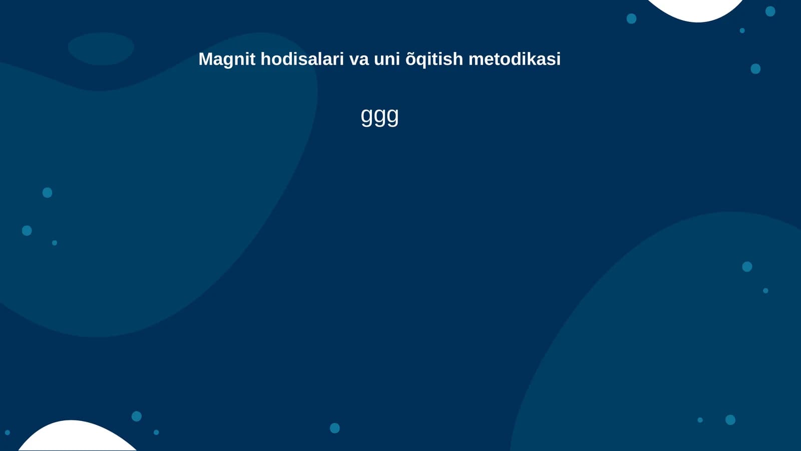 Magnit hodisalari va uni õqitish metodikasi