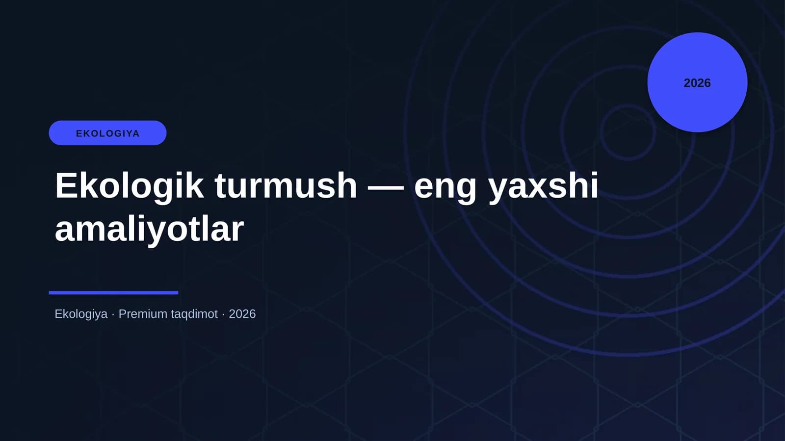 Ekologik turmush — eng yaxshi amaliyotlar