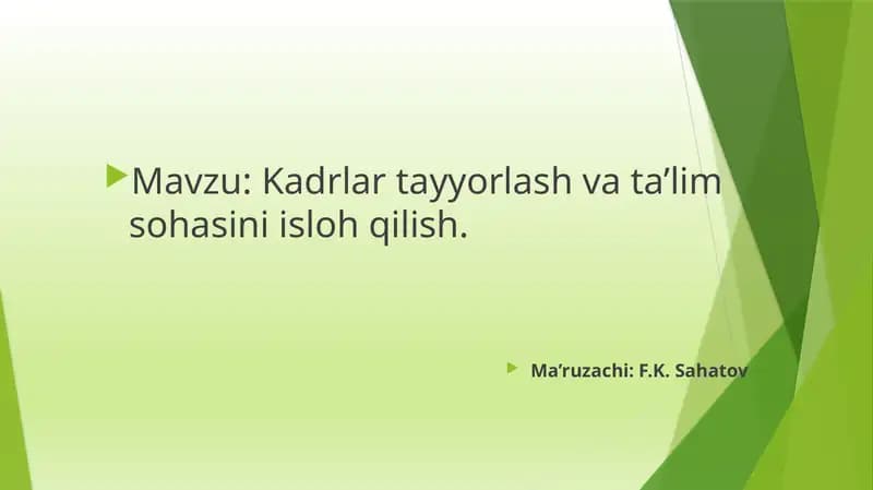 Kadrlar tayyorlash va ta’lim sohasini isloh qilish