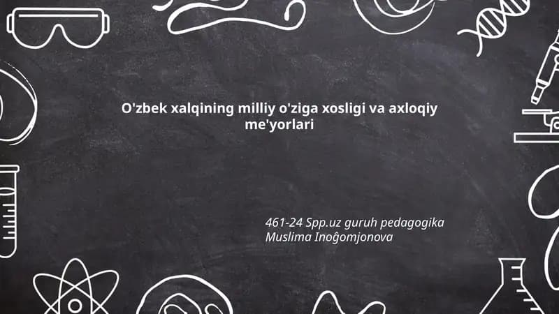 O'zbek xalqining milliy o'ziga xosligi va axloqiy me'yorlari