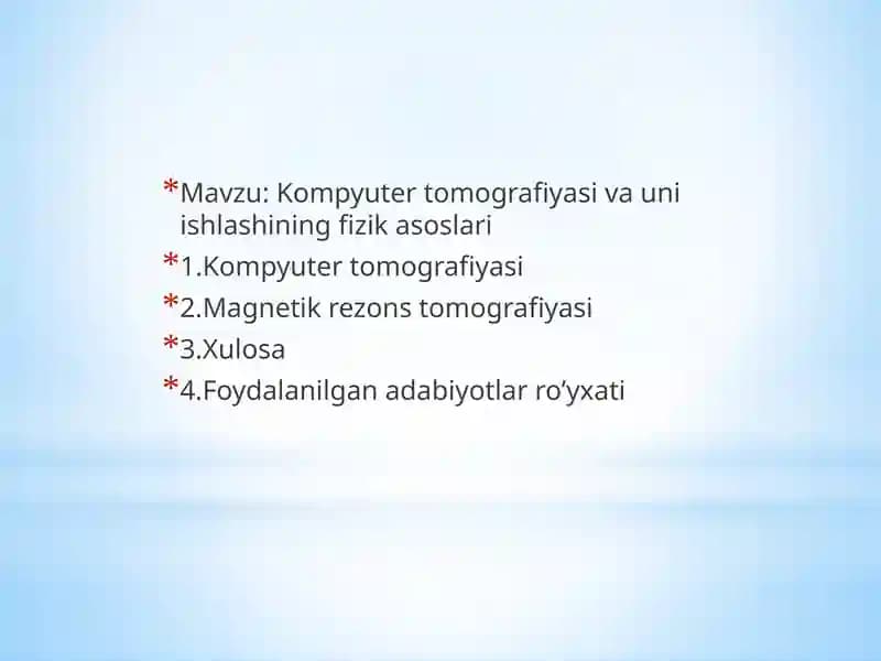 Kompyuter tomografiyasi va uni ishlashining fizik asoslari