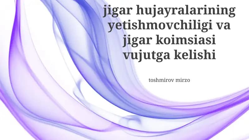 Jigar hujayralarining yetishmovchiligi va jigar koimsiasi vujutga kelishi