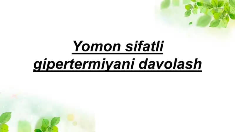 Yomon sifatli gipertermiyani davolash