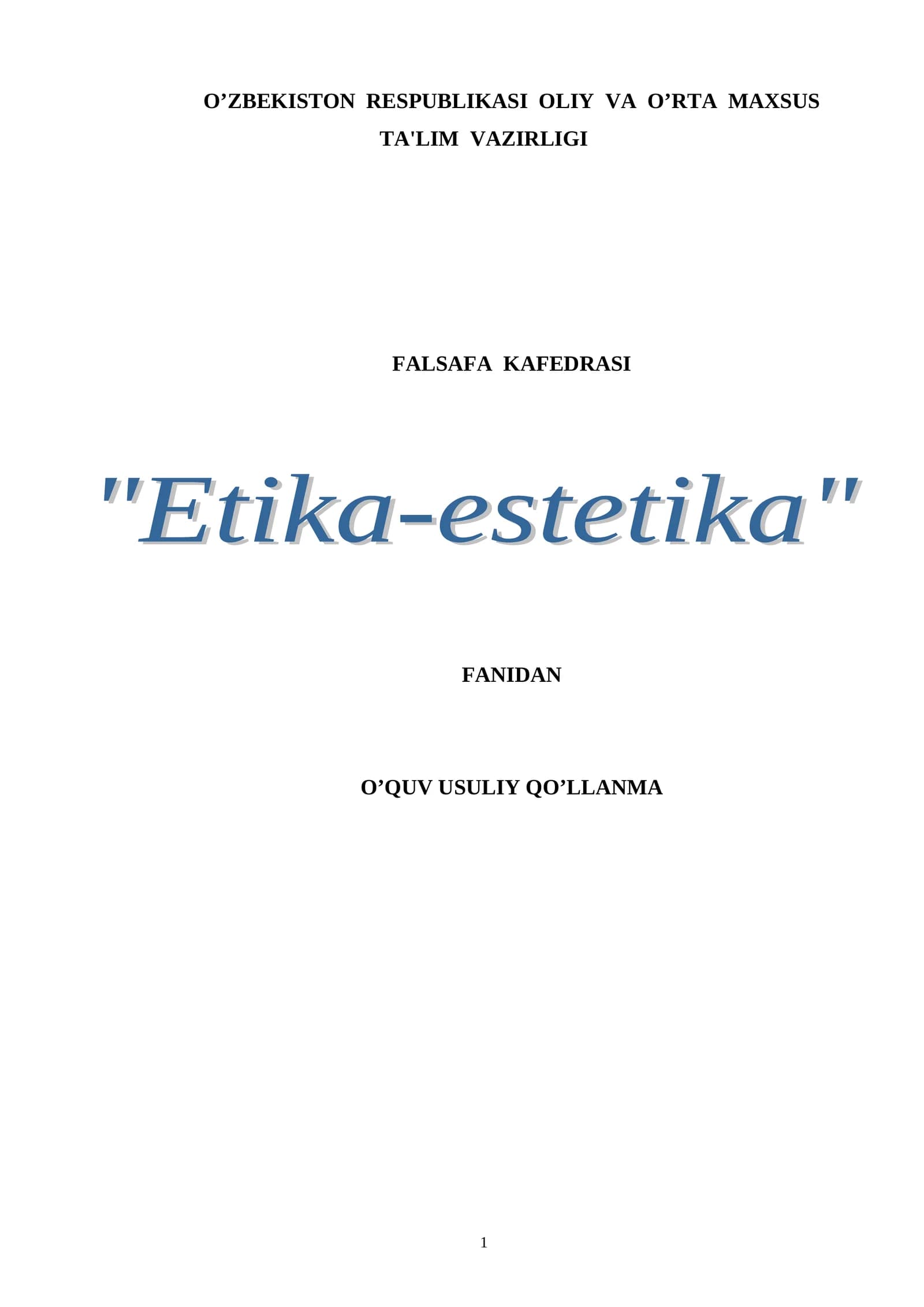 ETIKANING PRЕDMЕTI, TADKIKOT DOIRASI VA VAZIFALARI