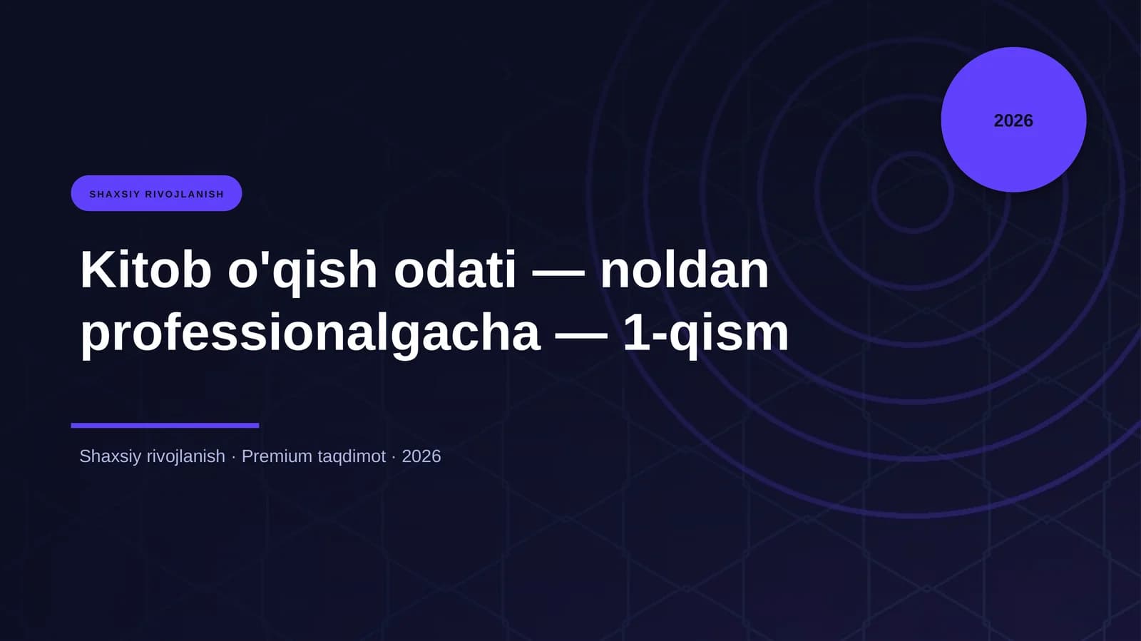 Kitob o'qish odati — noldan professionalgacha — 1-qism
