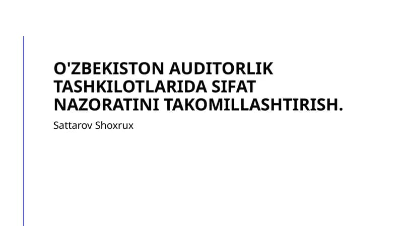 O'zbekiston audit tashkilotlarida sifat nazoratining hozirgi holati va muammolari