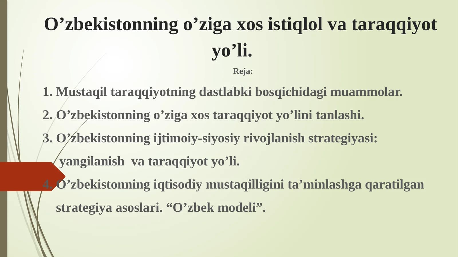 Oʼzbekistonningoʼziga xos istiqlol va taraqqiyot yoʼli
