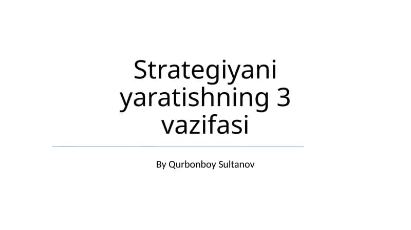 Strategiyani yaratishning 3 vazifasi