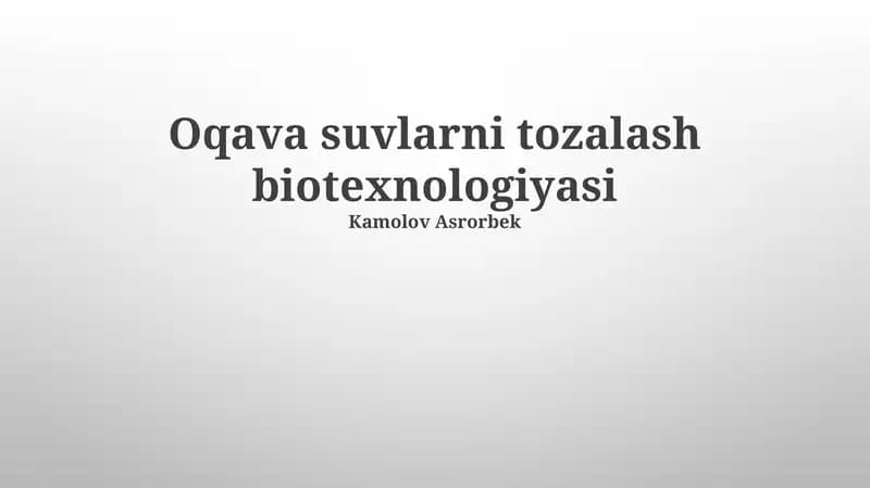 Oqava suvlarni tozalash biotexnologiyasi