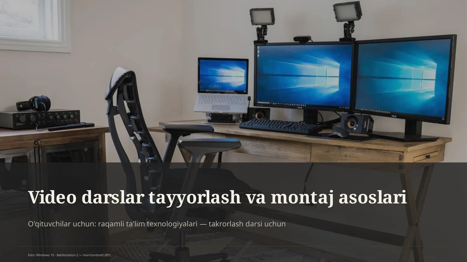 Video darslar tayyorlash va montaj asoslari