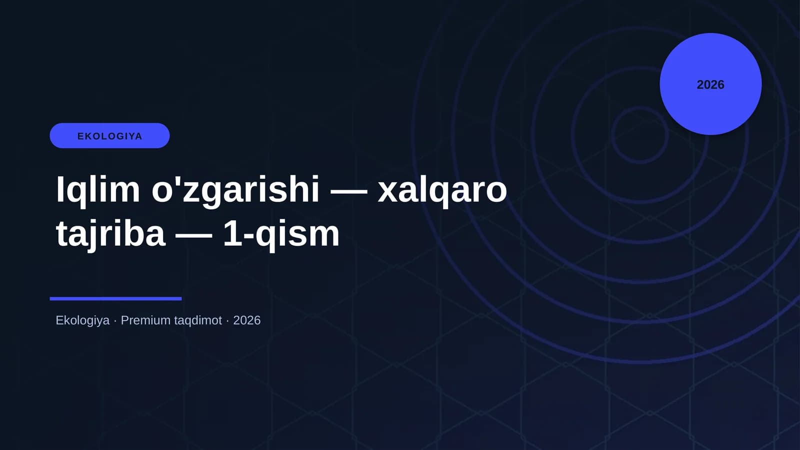 Iqlim o'zgarishi — xalqaro tajriba — 1-qism