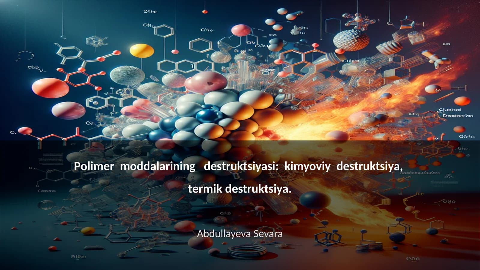 Polimer mоddаlаrining dеstruktsiyasi