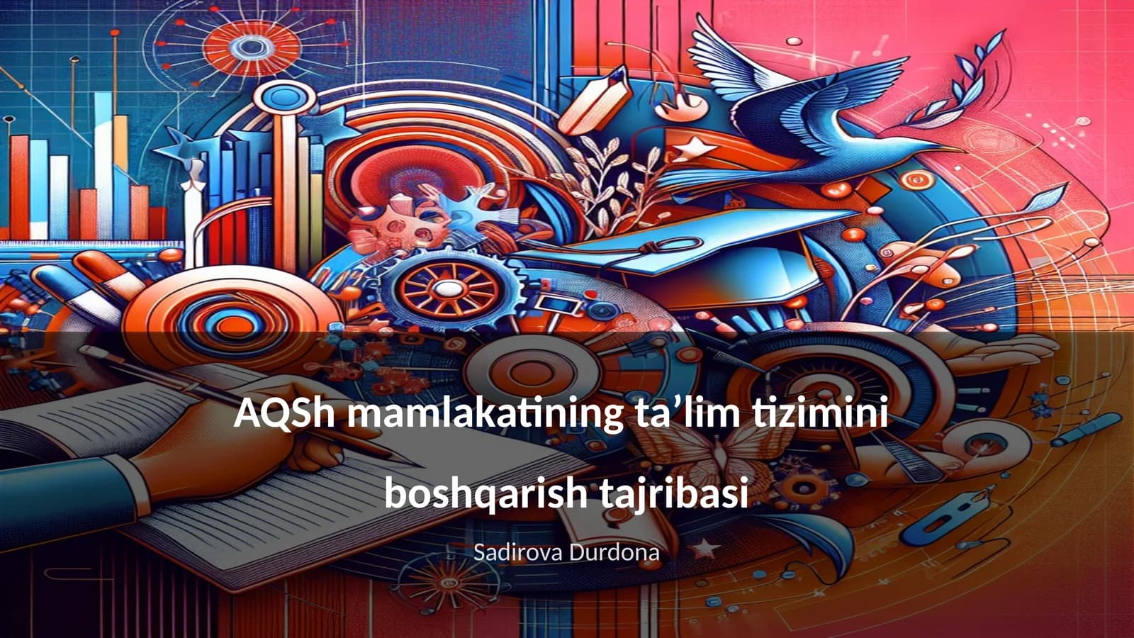 AQSh mamlakatining taʼlim tizimini boshqarish tajribasi