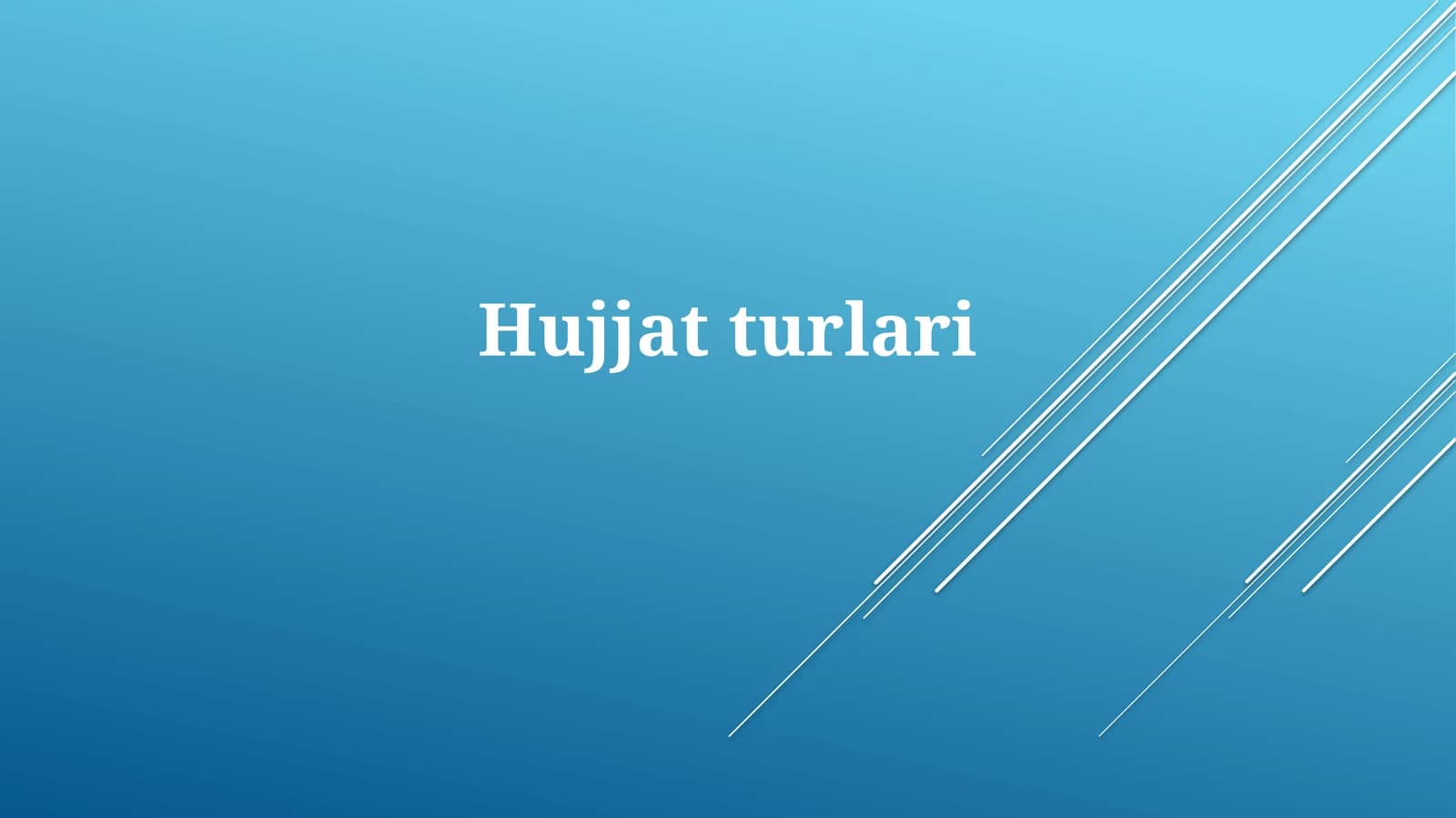 Hujjat turlari: Ta'rif, tasnif va misollar