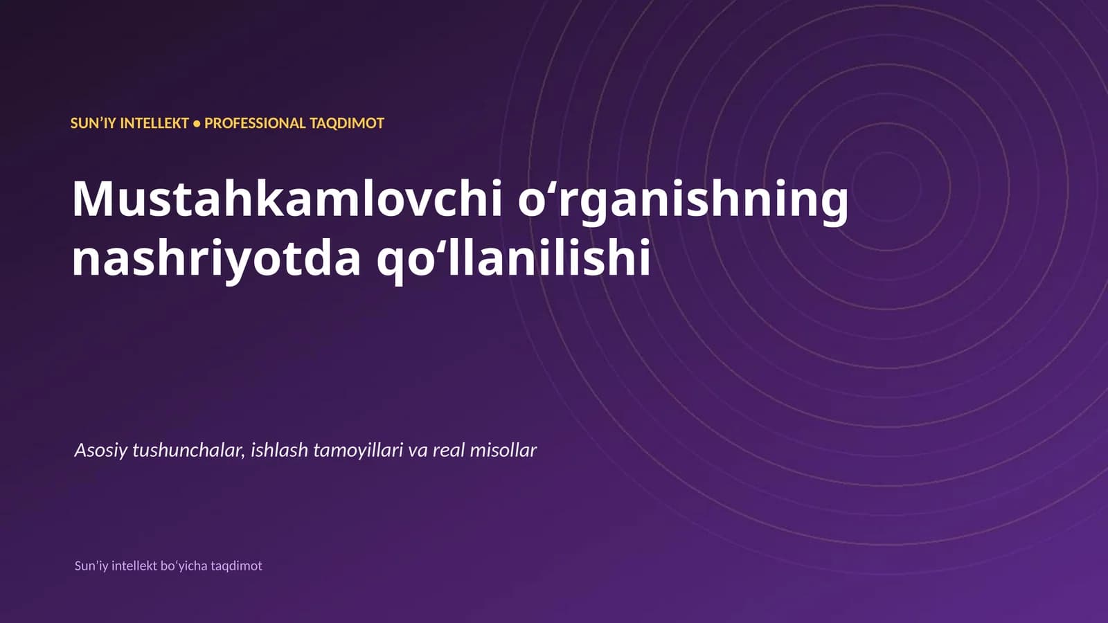 SUNʼIY INTELLEKT • PROFESSIONAL TAQDIMOT