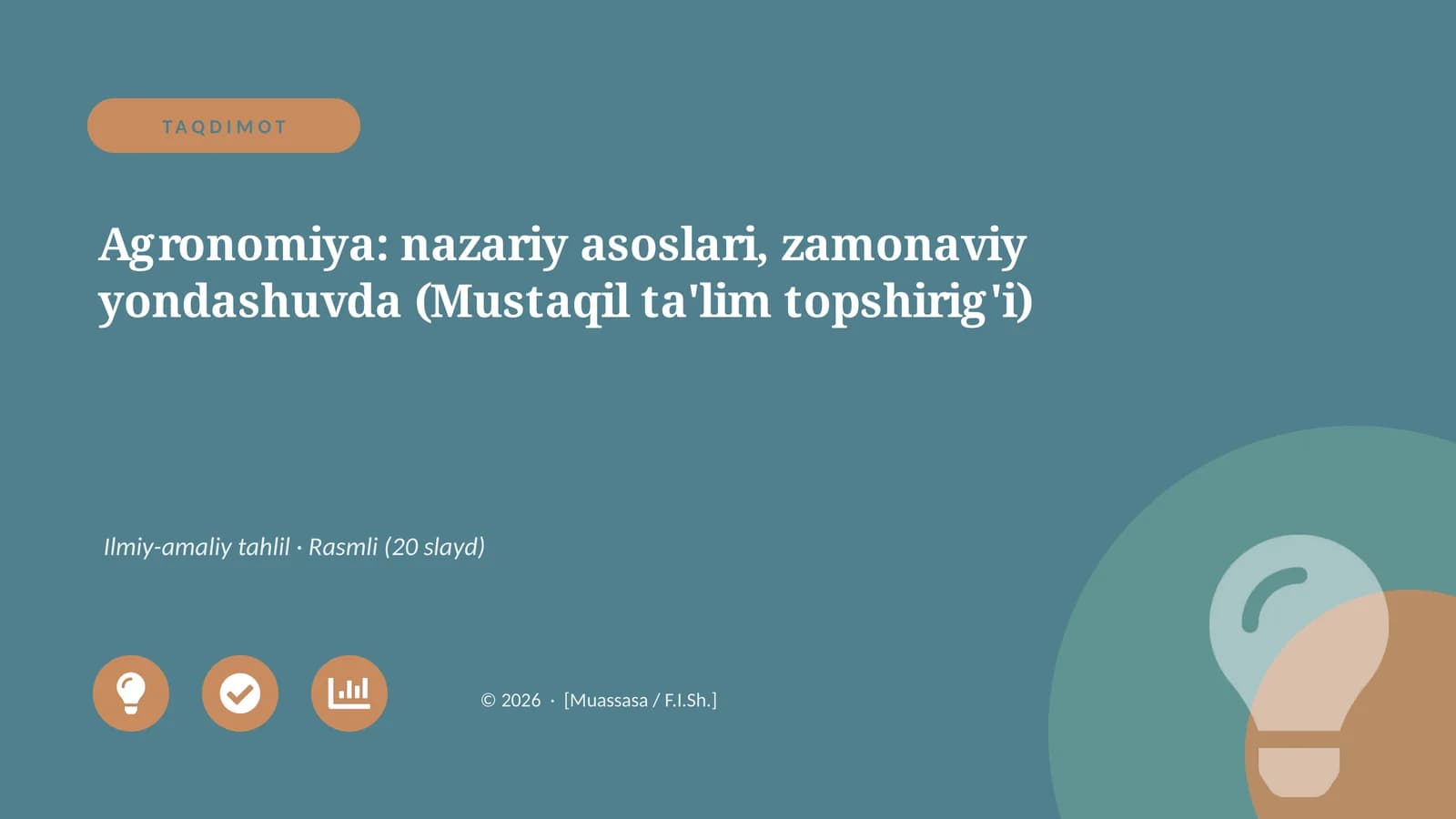 Agronomiya: nazariy asoslari, zamonaviy yondashuvda (Mustaqil ta'lim topshirig'i)